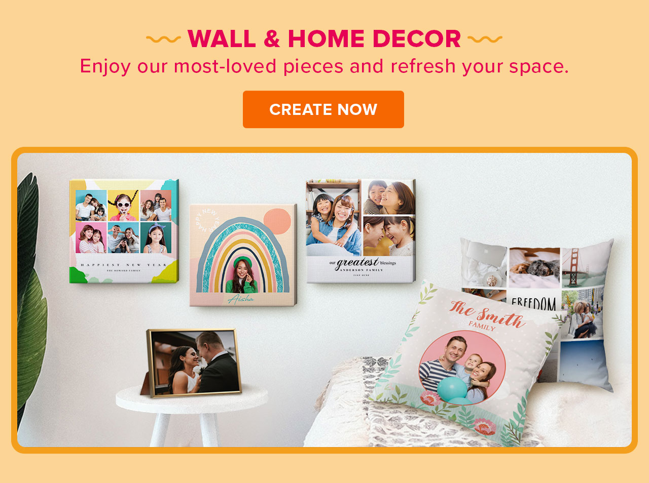  WALL HOME DECOR Enjoy our most-loved pieces and refresh your space. CREATE NOW - 7 ey B e U M Py 